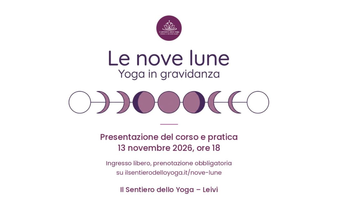 Le nove lune, yoga in gravidanza: presentazione del corso il 13 novembre 2026 alle 18 a Il Sentiero dello Yoga di Leivi, prenotazione su ilsentierodelloyoga.it/nove-lune